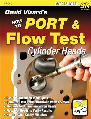 David Vizard's How to Port and Flow Test Cylinder Heads (S-A Design)