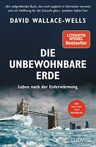 Die unbewohnbare Erde: Leben nach der Erderwärmung