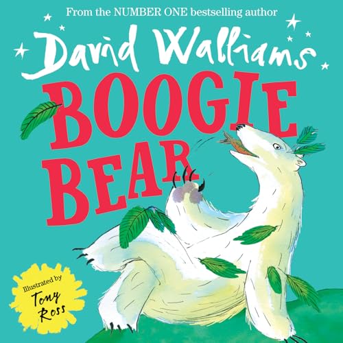 Boogie Bear: A heart-warming and funny illustrated picture book from number-one bestselling author David Walliams von Harper Collins Publ. UK