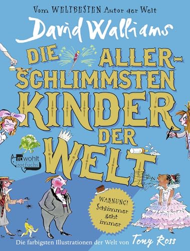 Die allerschlimmsten Kinder der Welt