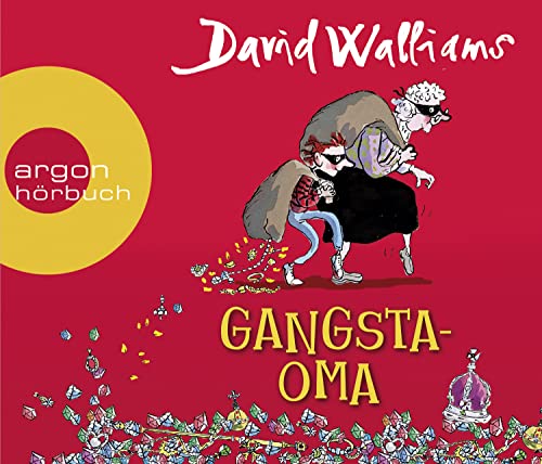 Gangsta-Oma: Ein witziges Ganoven-Abenteuer für Mädchen und Jungen ab 8 Jahren