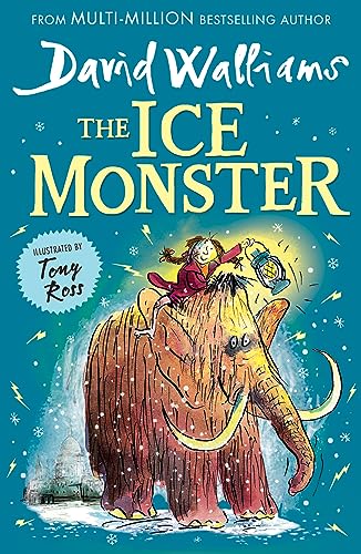 The Ice Monster: A funny illustrated children’s book from multi-million bestseller David Walliams The Ice Monster: A funny illustrated children’s book from multi-million bestseller David Walliams