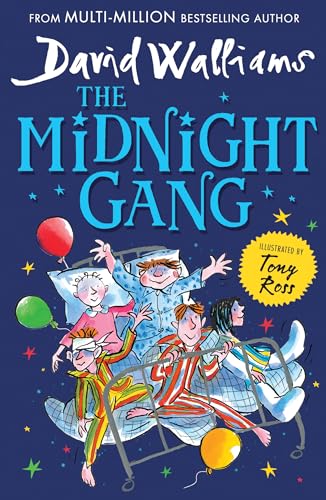 The Midnight Gang: A funny, magical adventure book great for kids ages 9+ from the Sunday Times bestseller The Midnight Gang: A funny, magical adventure book great for kids ages 9+ from the Sunday Times bestseller