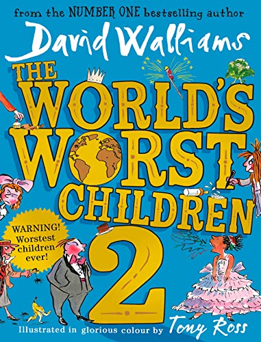 The World’s Worst Children 2: A collection of ten funny illustrated stories for kids from the bestselling author of Spaceboy The World’s Worst Children 2: A collection of ten funny illustrated stories for kids from the bestselling author of Spaceboy