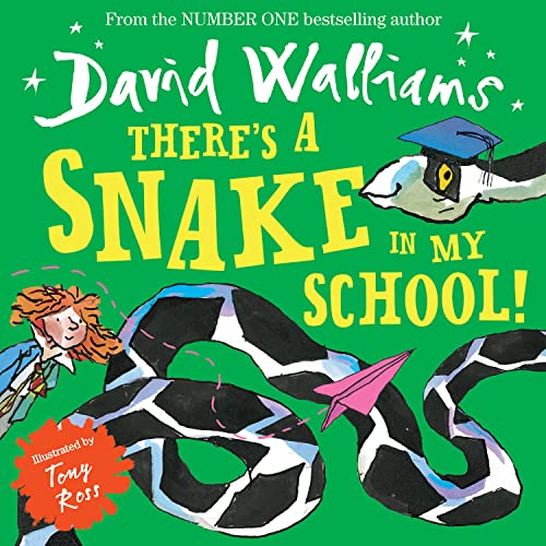 There’s a Snake in My School!: The spectacularly funny illustrated children’s book from number-one bestelling author David Walliams! von HarperCollinsChildren’sBooks