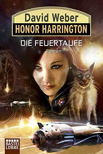 Honor Harrington, Bd. 27: Die Feuertaufe