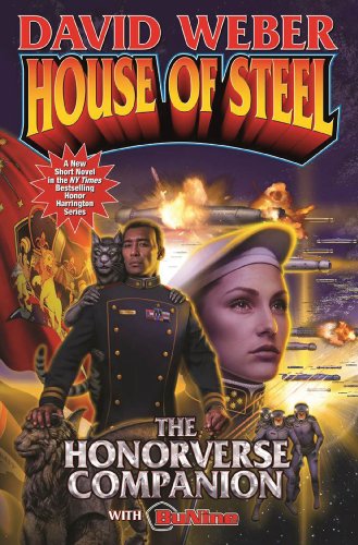 House of Steel: The Honorverse Companion (Volume 20) (Honor Harrington, Band 20)