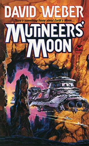 Mutineers' Moon: Mutineers' Moon (Baen Books Science Fiction)