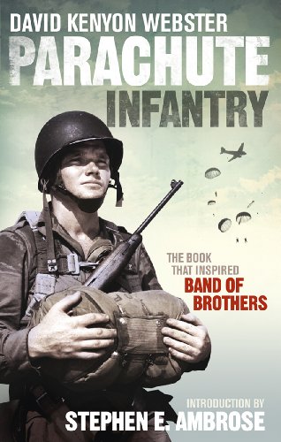 Parachute Infantry: The book that inspired Band of Brothers von Ebury Press