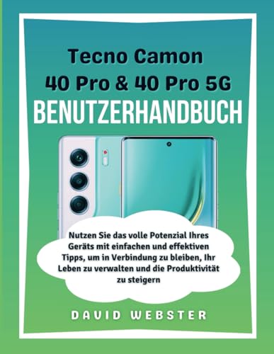 Tecno Camon 40 Pro und 40 Pro 5G Benutzerhandbuch von Independently published