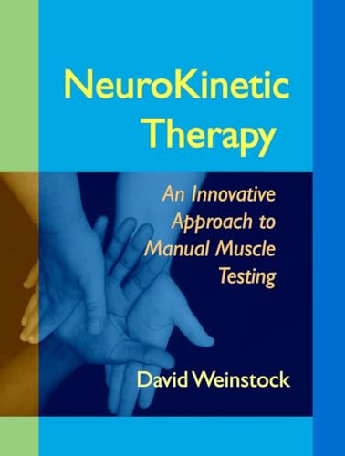 NeuroKinetic Therapy: An Innovative Approach to Manual Muscle Testing