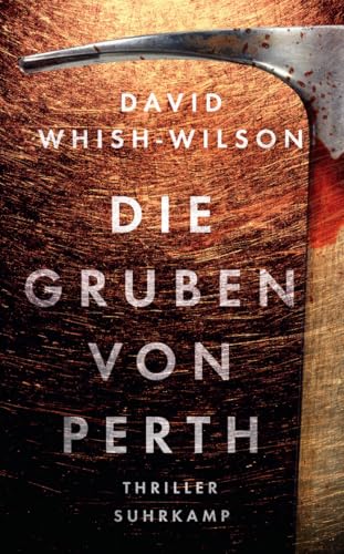 Die Gruben von Perth: Thriller (Swann-Trilogie) von Suhrkamp Verlag AG