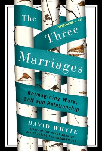 The Three Marriages: Reimagining Work, Self and Relationship von Riverhead Books