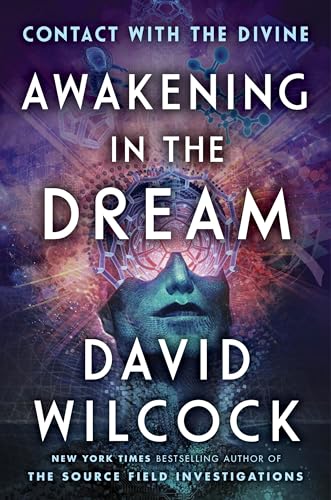 Awakening in the Dream: Contact with the Divine Awakening in the Dream: Contact with the Divine von Dutton