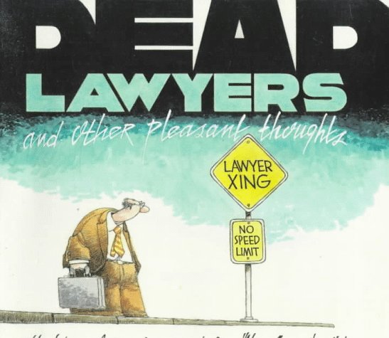 Dead Lawyers and Other Pleasant Thoughts von Random House