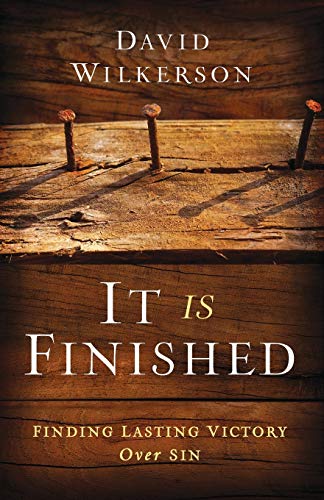 It Is Finished: Finding Lasting Victory Over Sin