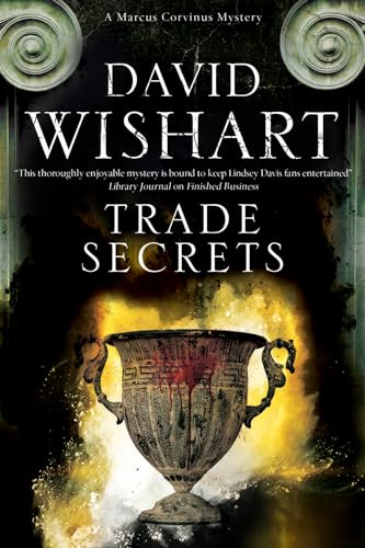 Trade Secrets: A mystery set in Ancient Rome (Marcus Corvinus, Band 17)