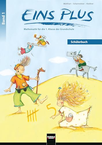 EINS PLUS 1. Ausgabe Deutschland. Schülerbuch: Mathematik für die erste Klasse der Grundschule (EINS PLUS (D): Mathematik Grundschule) von Helbling Verlag GmbH