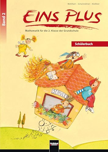 EINS PLUS 2. Ausgabe Deutschland. Schülerbuch: Mathematik für die zweite Klasse der Grundschule (EINS PLUS (D): Mathematik Grundschule) von Helbling Verlag GmbH