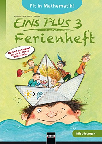 EINS PLUS 3, Ferienheft: Optimal vorbereitet auf die 4. Klasse Volksschule! Ausgabe Österreich! EINS PLUS 3, Ferienheft: Optimal vorbereitet auf die 4. Klasse Volksschule! Ausgabe Österreich! von Helbling