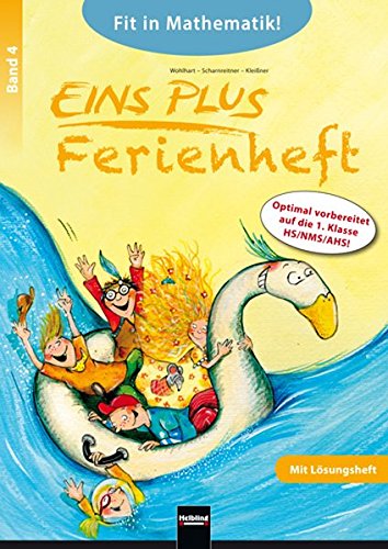 EINS PLUS 4, Ferienheft inkl. Lösungsheft: Fit in Mathematik für die HS, NMS, AHS - Ausgabe Österreich! EINS PLUS 4, Ferienheft inkl. Lösungsheft: Fit in Mathematik für die HS, NMS, AHS - Ausgabe Österreich! von Helbling