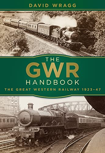 The GWR Handbook: The Great Western Railway 1923-47