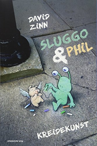 Sluggo & Phil: Kreidekunst