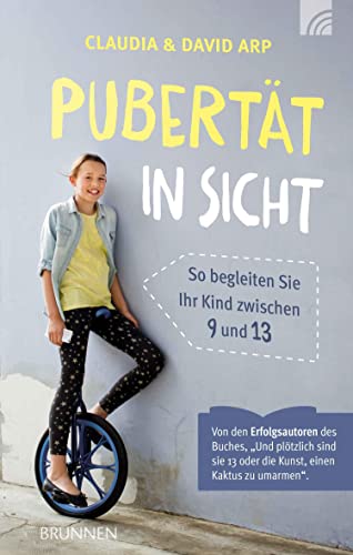 Pubertät in Sicht: So begleiten Sie Ihr Kind zwischen 9 und 13 von BRUNNEN