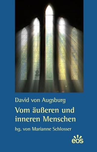 Vom äußeren und inneren Menschen: De compositione exterioris et interioris hominis Vom äußeren und inneren Menschen: De compositione exterioris et interioris hominis