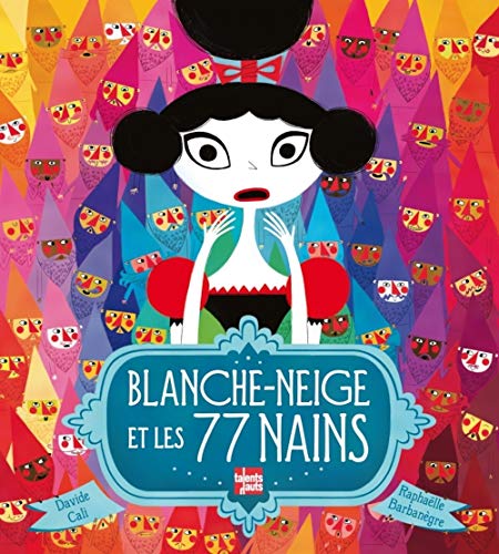 Blanche-Neige et les 77 nains von TALENTS HAUTS