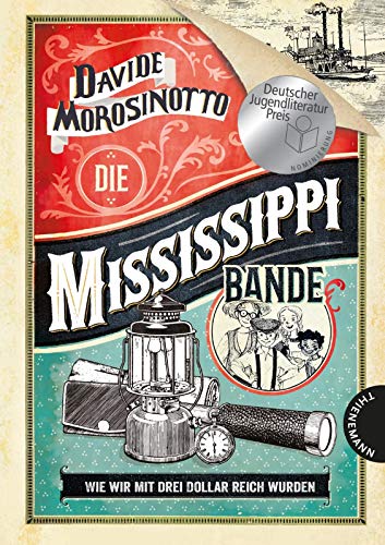 Die Mississippi-Bande: Wie wir mit drei Dollar reich wurden Die Mississippi-Bande: Wie wir mit drei Dollar reich wurden