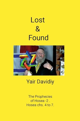 Lost & Found: The Prophecies of Hosea - 2. Hosea Chapters 4 to 7. von Lulu