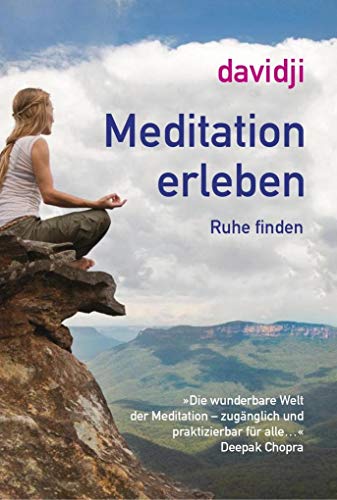 Meditation erleben: Innere Ruhe finden von L.E.O.