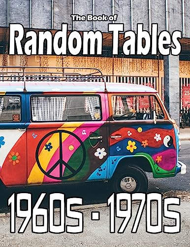 The Book of Random Tables: 1960s-1970s: 34 D100 Random Tables for Tabletop Role-playing Games (The Books of Random Tables) von dicegeeks
