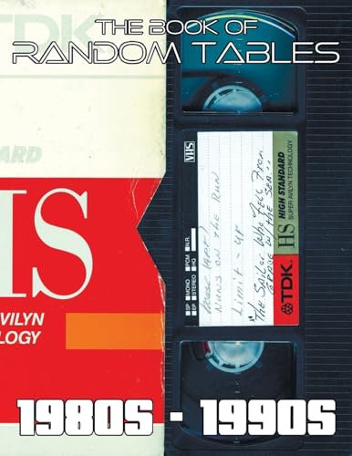 The Book of Random Tables: 80s-90s: 42 Random Tables for Tabletop Role-Playing Games (The Books of Random Tables) von dicegeeks