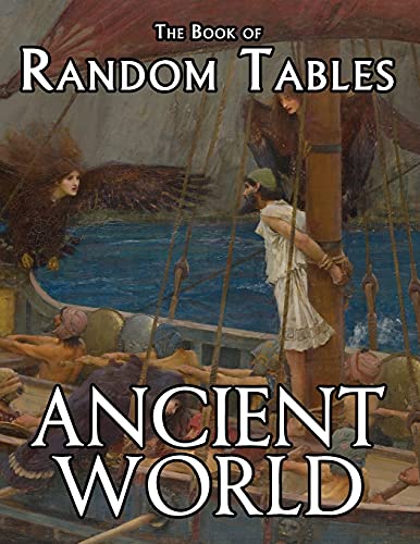 The Book of Random Tables: Ancient World: 29 D100 Random Tables for Tabletop Role-Playing Games (The Books of Random Tables) von dicegeeks