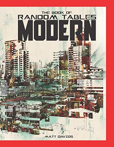 The Book of Random Tables: Modern: 48 1D100 Tabletop RPG Random Tables (The Books of Random Tables) von Dicegeeks