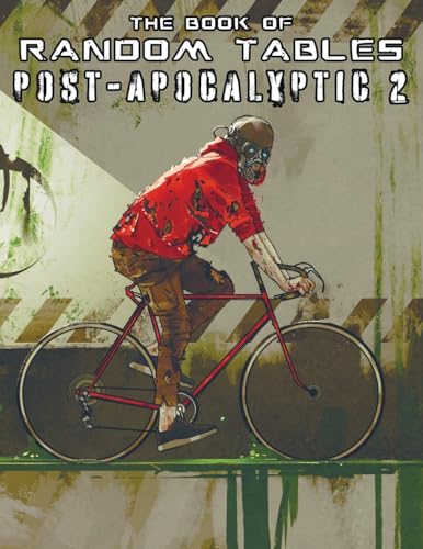 The Book of Random Tables: Post-Apocalyptic 2: 29 D100 Random Tables for Tabletop Role-Playing Games (The Books of Random Tables) von dicegeeks