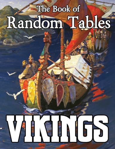 The Book of Random Tables: Vikings: D100 and D20 Random Tables for Fantasy Tabletop RPGs (The Books of Random Tables) von dicegeeks