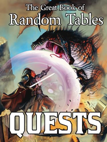 The Great Book of Random Tables: Quests: 3,660 Adventure Ideas for Fantasy Tabletop Role-Playing Games The Great Book of Random Tables: Quests: 3,660 Adventure Ideas for Fantasy Tabletop Role-Playing Games