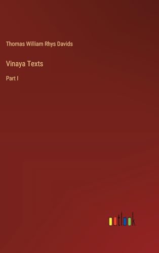 Vinaya Texts: Part I von Outlook Verlag