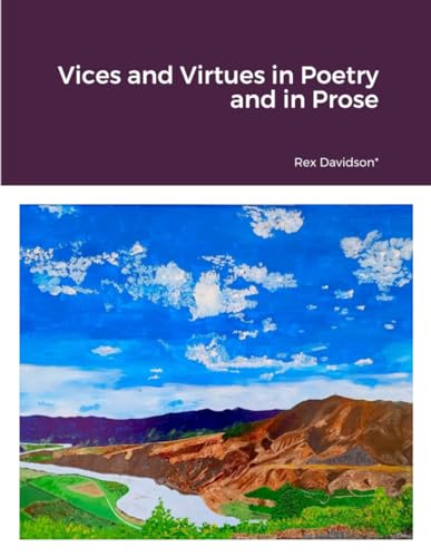 Vices and Virtues in Poetry and in Prose von Lulu.com
