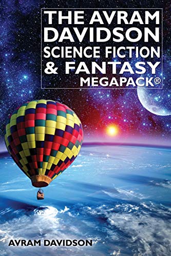 The Avram Davidson Science Fiction & Fantasy MEGAPACK® von Wildside Press