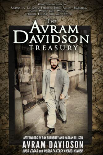 The Avram Davidson Treasury: A Tribute Collection von Or All The Seas With Oysters Publishing LLC.