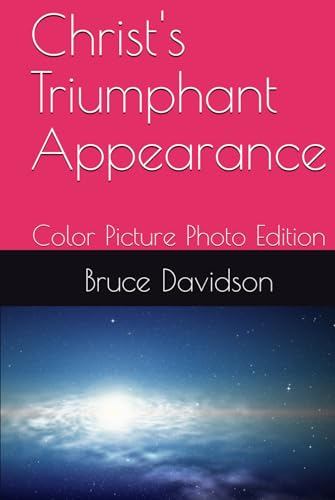 Christ's Triumphant Appearance: Color Picture Photo Edition von Independently published