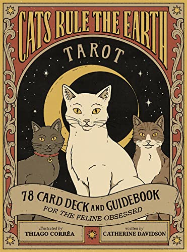 Cats Rule the Earth Tarot: 78 Card Deck and Guidebook for the Feline-Obsessed