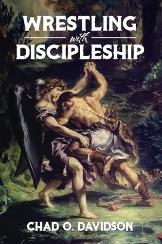 Wrestling With Discipleship von Good Fight Ministries