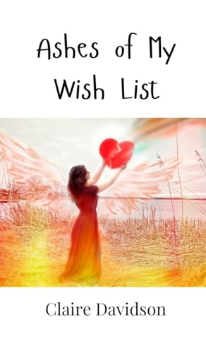 Ashes of My Wish List von Creative Arts Management OÜ