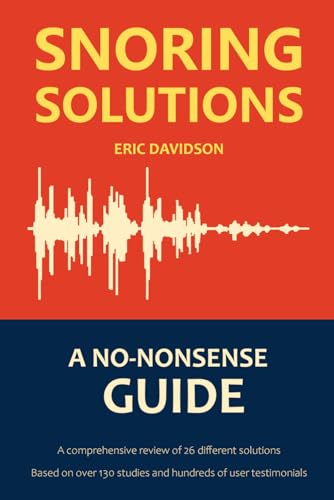 Snoring Solutions: A No-Nonsense Guide von Independently published