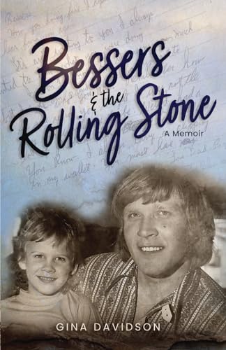 Bessers & the Rolling Stone: A Memoir von Independently published